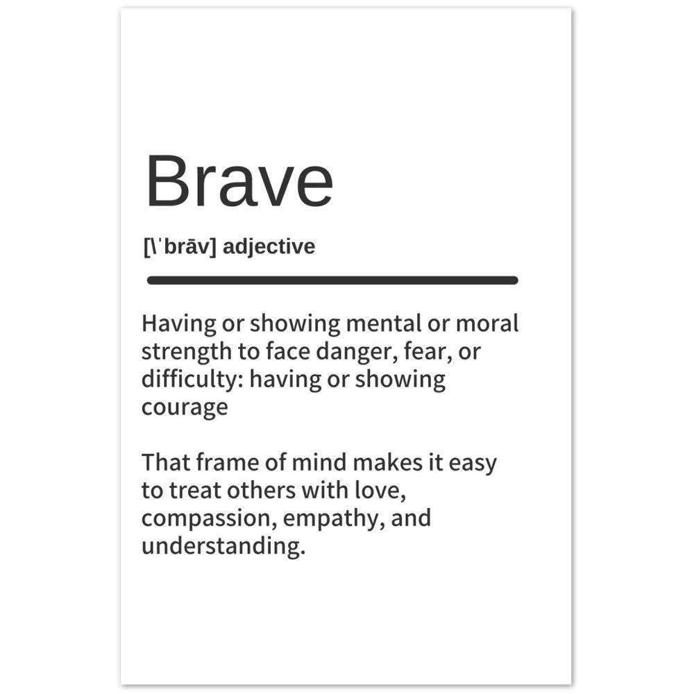 BRAVE Definition Print- Word Art -Black and White Super Quote Wall Decor - Potsforfun