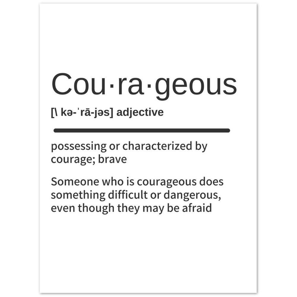 COURAGEOUS Definition Print- Word Art -Black and White Super Quote Wall Decor - Potsforfun